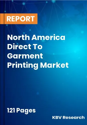 North America Direct To Garment Printing Market Size 2032