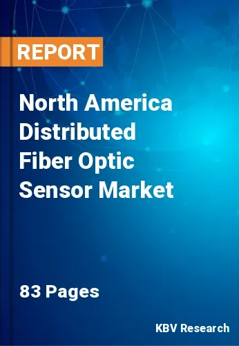 North America Distributed Fiber Optic Sensor Market Size, 2027