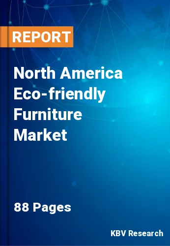 North America Eco-friendly Furniture Market Size, Share, 2030