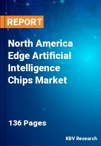 North America Edge Artificial Intelligence Chips Market Size 2031