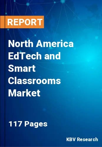 North America EdTech and Smart Classrooms Market Size 2028