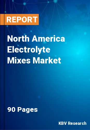 North America Electrolyte Mixes Market