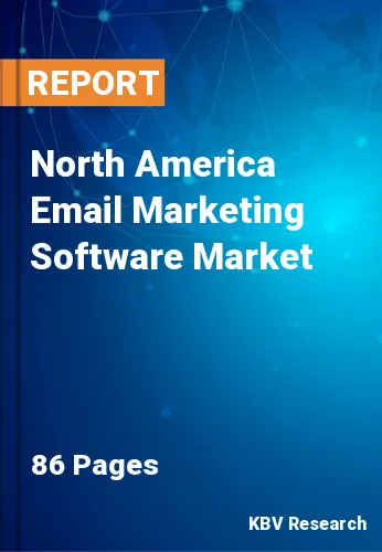 North America Email Marketing Software Market Size to 2028