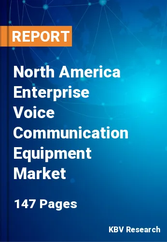 North America Enterprise Voice Communication Equipment Market Size, 2030