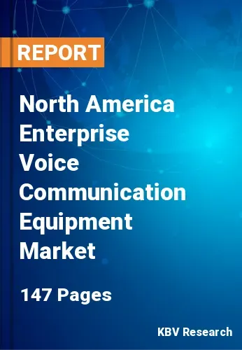 North America Enterprise Voice Communication Equipment Market Size, 2030