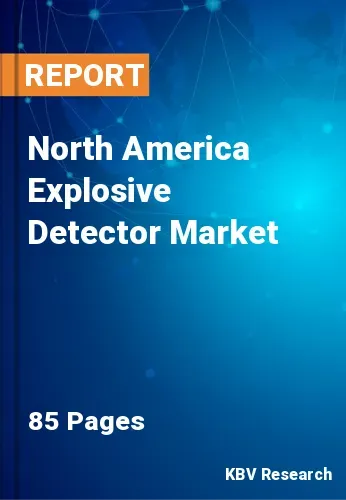 North America Explosive Detector Market Size, Analysis, Growth