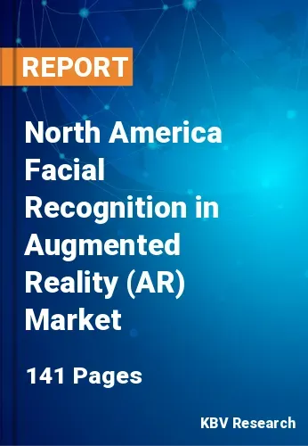 North America Facial Recognition in Augmented Reality (AR) Market