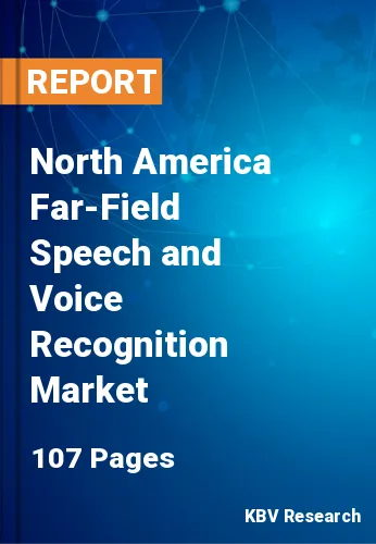 North America Far-Field Speech and Voice Recognition Market Size, 2030