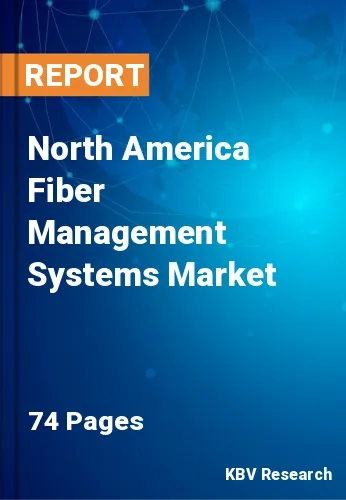 North America Fiber Management Systems Market