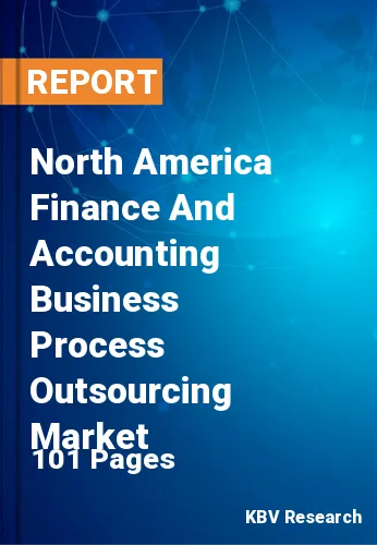 North America Finance And Accounting Business Process Outsourcing Market Size, 2028