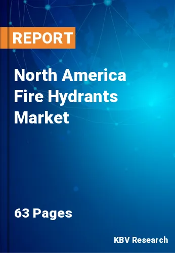 North America Fire Hydrants Market Size, Industry Trends 2027