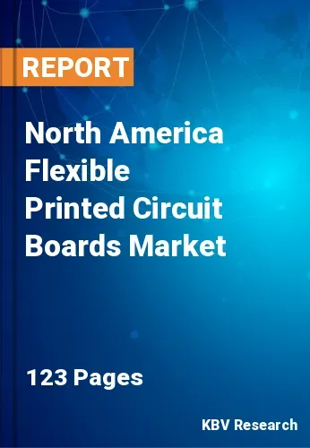 North America Flexible Printed Circuit Boards Market Size, 2030
