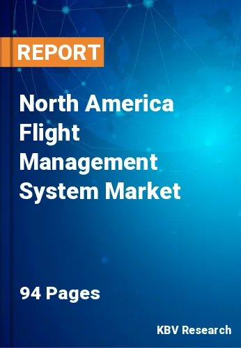 North America Flight Management System Market Size by 2028