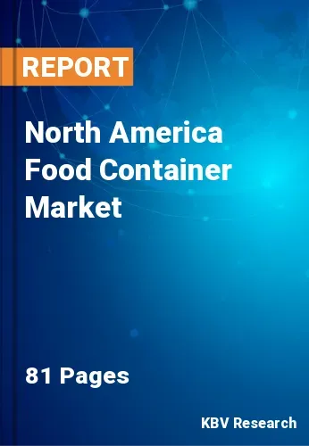 North America Food Container Market Size & Analysis to 2027