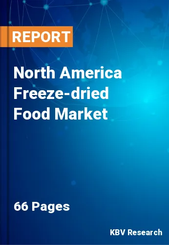 North America Freeze-dried Food Market