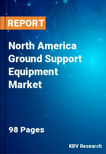 North America Ground Support Equipment Market Size, Saize 2031