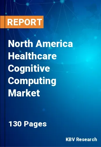 North America Healthcare Cognitive Computing Market Size 2031