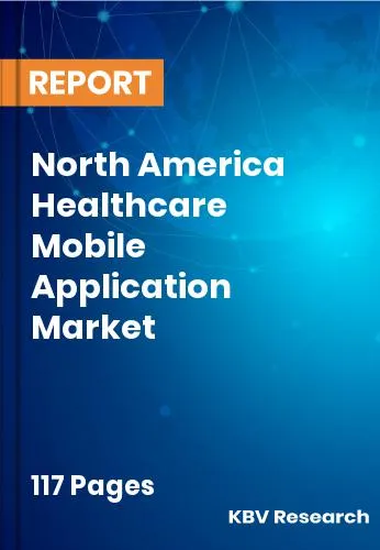 North America Healthcare Mobile Application Market Size 2031
