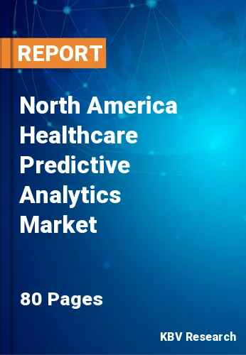 North America Healthcare Predictive Analytics Market Size Report, 2025