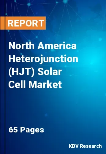 North America Heterojunction (HJT) Solar Cell Market Size | 2031