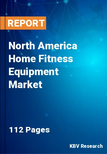North America Home Fitness Equipment Market Size, Share, 2030