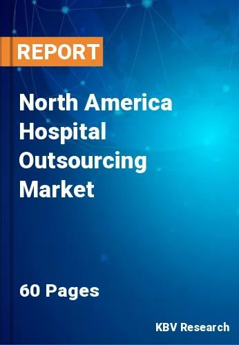 North America Hospital Outsourcing Market Size Report 2026