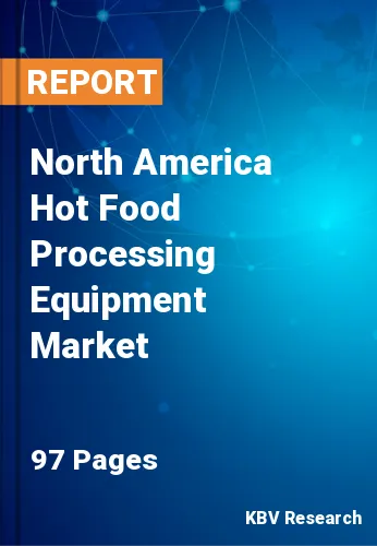 North America Hot Food Processing Equipment Market Size, 2028