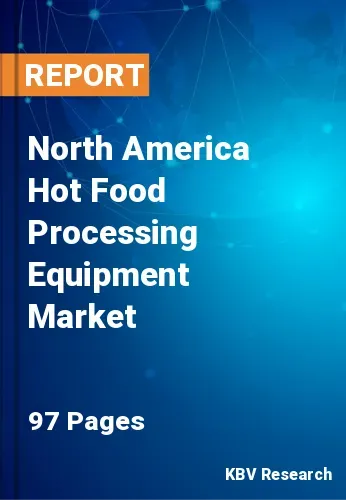 North America Hot Food Processing Equipment Market Size, 2028
