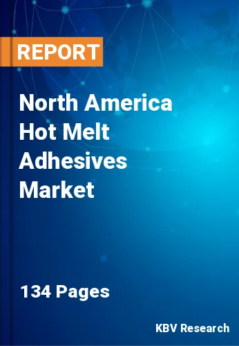 North America Hot Melt Adhesives Market Size & Share 2031