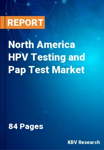 North America HPV Testing and Pap Test Market Size 2021-2027