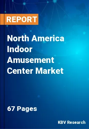 North America Indoor Amusement Center Market Size | 2031