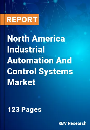 North America Industrial Automation And Control Systems Market Size, 2028