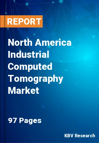 North America Industrial Computed Tomography Market