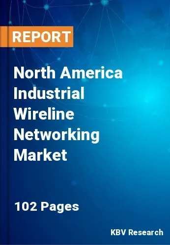 North America Industrial Wireline Networking Market Size 2031