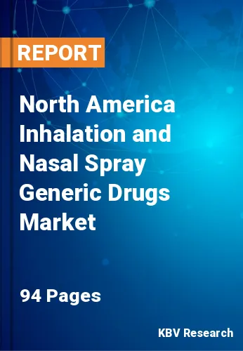 North America Inhalation and Nasal Spray Generic Drugs Market Size, 2028