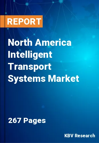 North America Intelligent Transport Systems Market