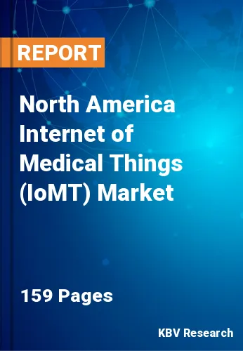 North America Internet of Medical Things (IoMT) Market Size, 2030