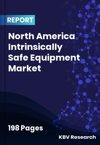 North America Intrinsically Safe Equipment Market