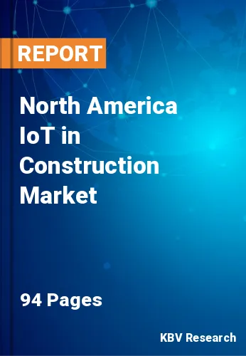 North America IoT in Construction Market Size & Share 2029