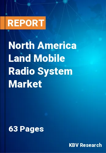 North America Land Mobile Radio System Market