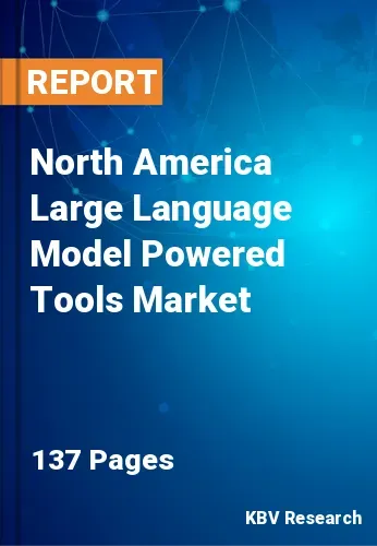 North America Large Language Model Powered Tools Market