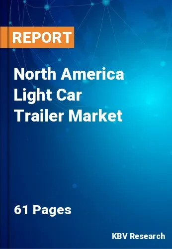 North America Light Car Trailer Market Size & Analysis to 2028