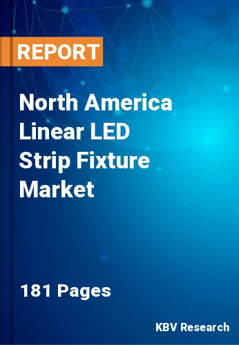 North America Linear LED Strip Fixture Market Size, 2030