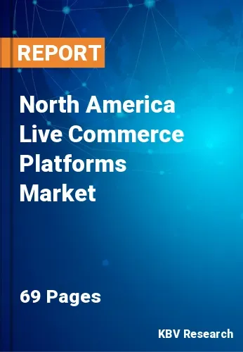 North America Live Commerce Platforms Market Size | 2031