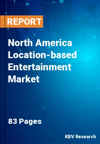 North America Location-based Entertainment Market Size, 2028