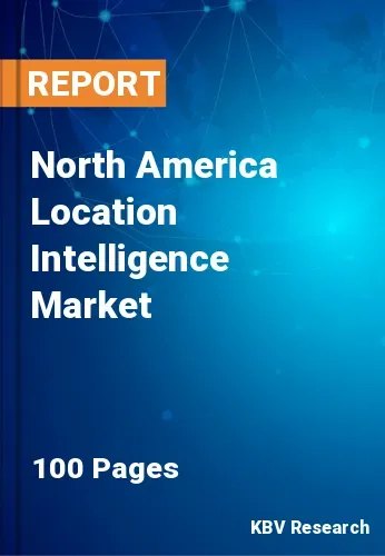 North America Location Intelligence Market