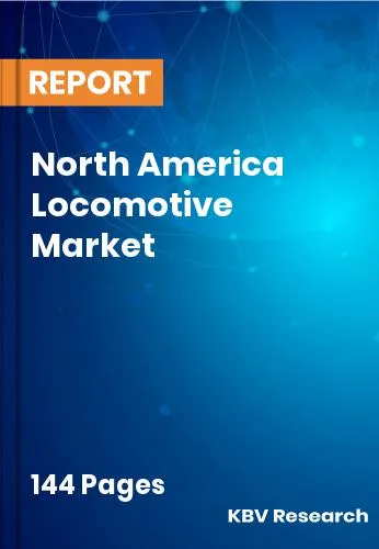North America Locomotive Market Size | Growth Report 2032