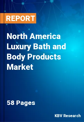 North America Luxury Bath and Body Products Market Size 2027