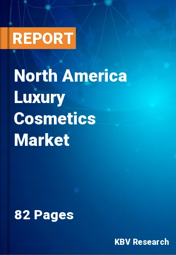 North America Luxury Cosmetics Market Size & Analysis 2019-2025