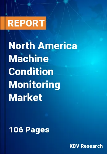 North America Machine Condition Monitoring Market Size, 2028